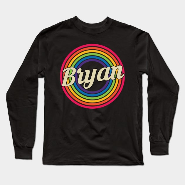 Bryan - Retro Rainbow Style Long Sleeve T-Shirt by MaydenArt